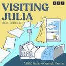 Visiting Julia: A BBC Radio 4 Comedy Drama Audiobook