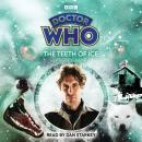 Doctor Who: The Teeth of Ice: 8th Doctor Audio Original Audiobook