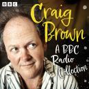 Craig Brown: A BBC Radio Collection: This is Craig Brown, 1966 & All That, As Told to Craig Brown an Audiobook