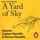 A Yard of Sky: A Story of Love, Resistance and Hope Audiobook