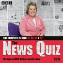 The News Quiz 2013: Series 79, 80, 81 and 82 of the topical BBC Radio 4 comedy panel show Audiobook