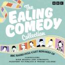 The Ealing Comedy Collection: BBC Radio Full-Cast Remakes of The Ladykillers, Kind Hearts and Corone Audiobook