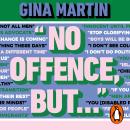 'No Offence, But...': How to have difficult conversations for meaningful change Audiobook