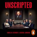 Unscripted: The Epic Battle for a Hollywood Media Empire Audiobook