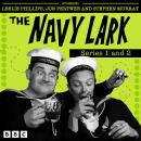 The Navy Lark: Series 1 and 2: The Classic BBC Radio Sitcom Audiobook