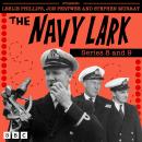 The Navy Lark: Series 8 and 9: The Classic BBC Radio Sitcom Audiobook