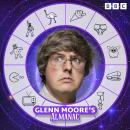 Glenn Moore’s Almanac: A BBC Radio 4 Comedy Audiobook