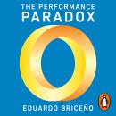 The Performance Paradox: How to Learn and Grow Without Compromising Results Audiobook