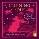 Cunning Folk: Life in the Era of Practical Magic Audiobook