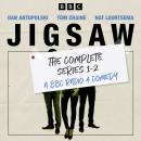 Jigsaw: The Complete Series 1-2: A BBC Radio 4 Comedy Audiobook