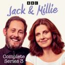Jack & Millie: Series 3: The BBC Radio 4 Comedy Audiobook
