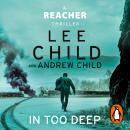 In Too Deep: (Jack Reacher 29) Audiobook