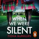 When We Were Silent Audiobook