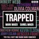 Trapped: Ten Full-Cast BBC Radio Dark Comedies Audiobook