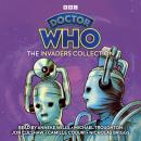 Doctor Who: The Invaders Collection: 1st, 2nd, 4th, 10th Doctor Novelisations Audiobook