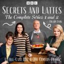 Secrets and Lattes: The Complete Series 1 and 2: A Full-Cast BBC Radio Comedy Drama Audiobook