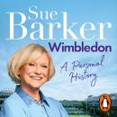 Wimbledon: A personal history Audiobook