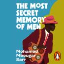 The Most Secret Memory of Men Audiobook