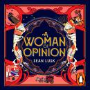 A Woman of Opinion Audiobook