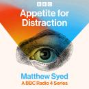 Appetite for Distraction: A BBC Radio 4 Series Audiobook