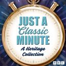 Just a Classic Minute: A Heritage Collection Audiobook