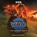 Doctor Who: The Force of Death: 8th Doctor Audio Original Audiobook