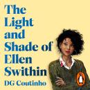 The Light and Shade of Ellen Swithin: A thriller that will change the way you think about your colleagues Audiobook