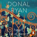 Heart, Be at Peace Audiobook