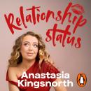 Relationship Status: My survival guide to love, dating and heartbreak Audiobook