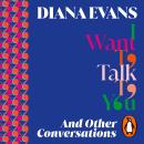 I Want to Talk to You: And Other Conversations Audiobook