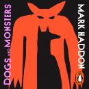 Dogs and Monsters Audiobook