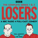 Losers: The Complete Series 1 and 2: A BBC Radio 4 Full-Cast Comedy Audiobook