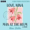 Nina Stibbe: Love, Nina, Man at the Helm & more: A BBC Radio Collection Audiobook