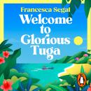 Welcome to Glorious Tuga Audiobook