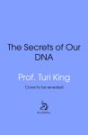 The Secrets of our DNA: How genetics informs our identity, health, history, policing, politics and m Audiobook