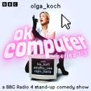 OK Computer: Series 1-3: A BBC Radio 4 Stand-Up Comedy Show Audiobook