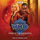 Doctor Who: Sting of the Sasquatch: 15th Doctor Audio Original Audiobook