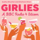Girlies: The Complete Series 1 and 2: A BBC Radio 4 Sitcom Audiobook