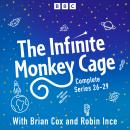 The Infinite Monkey Cage: Series 26-29 Audiobook