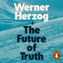 The Future of Truth Audiobook