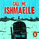 Call Me Ishmaelle Audiobook