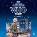 Doctor Who: 73 Yards: 15th Doctor Novelisation Audiobook