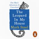 The Leopard in my House: One man’s adventures in cancerland Audiobook
