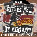 The Richest Man in Britain: A BBC Radio 4 Comedy Series Audiobook