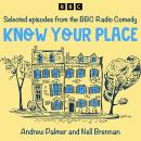 Know Your Place: Selected episodes from the BBC Radio Comedy Audiobook