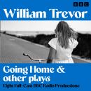 Going Home & other plays: Eight Full-Cast BBC Radio Productions Audiobook