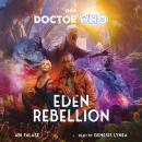 Doctor Who: Eden Rebellion: 15th Doctor Novel Audiobook