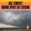 Having Spent Life Seeking: The Sunday Times bestselling story of love, second chances and being seen Audiobook