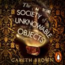 The Society of Unknowable Objects Audiobook