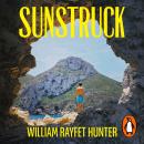 Sunstruck: Shortlisted for The Waterstones Debut Fiction Prize 2025 Audiobook